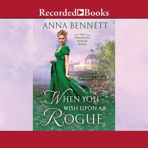 When You Wish Upon a Rogue, Anna Bennett