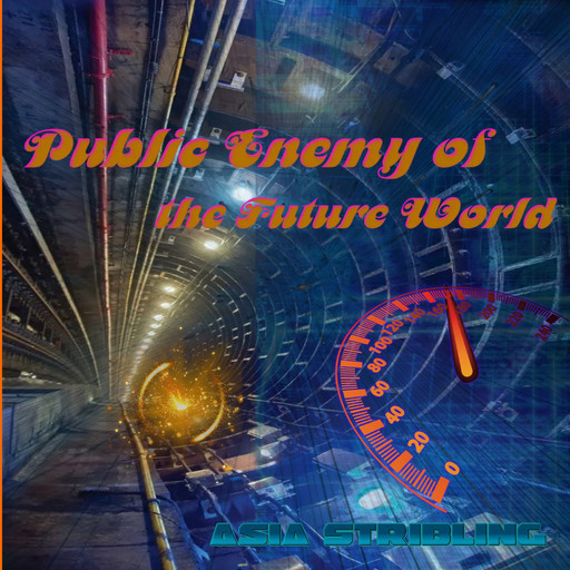 Public Enemy of the Future World, Asia Stribling
