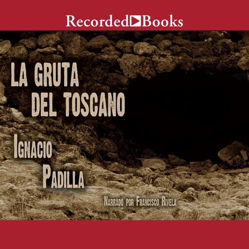 La gruta del Toscano, Ignacio Padilla