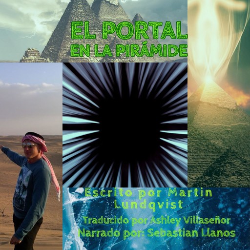 El Portal en la Pirámide, Martin Lundqvist, Ashley Villasenor