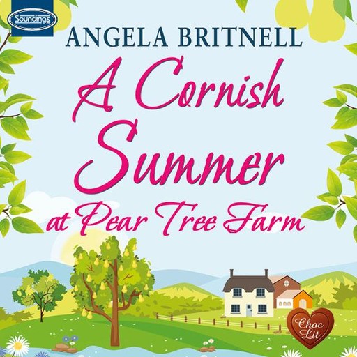 A Cornish Summer at Pear Tree Farm, Angela Britnell