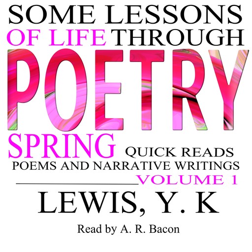 Some Lessons Of Life Through Poetry, Lewis, K