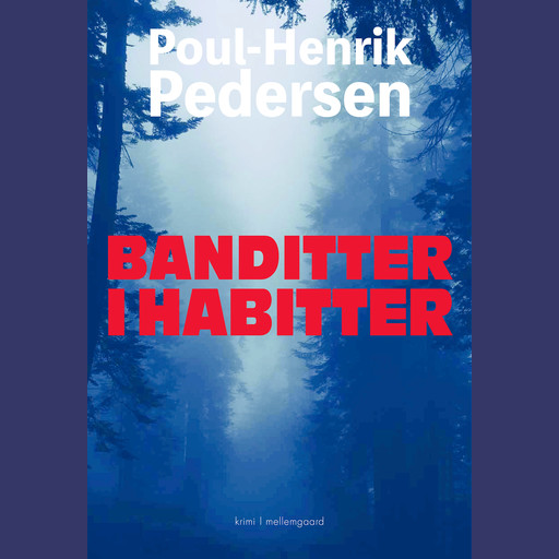 Banditter i habitter, Poul-Henrik Pedersen