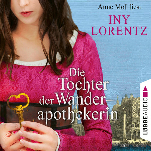 Die Tochter der Wanderapothekerin (Gekürzt), Iny Lorentz