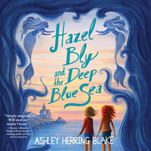 Hazel Bly and the Deep Blue Sea, Ashley Herring Blake