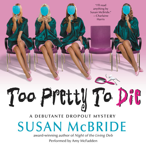 Too Pretty to Die, Susan McBride