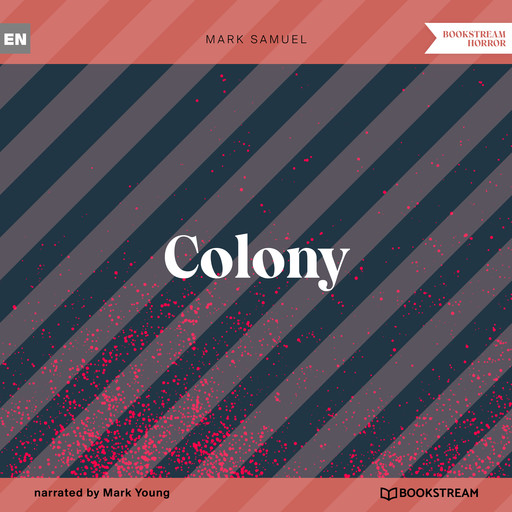 Colony (Unabridged), Mark Samuel