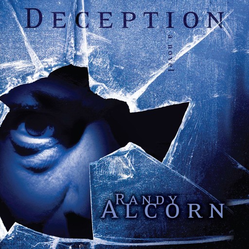 Deception, Randy Alcorn