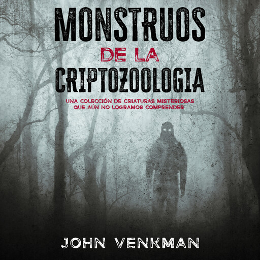 Monstruos de la Criptozoología, John Venkman