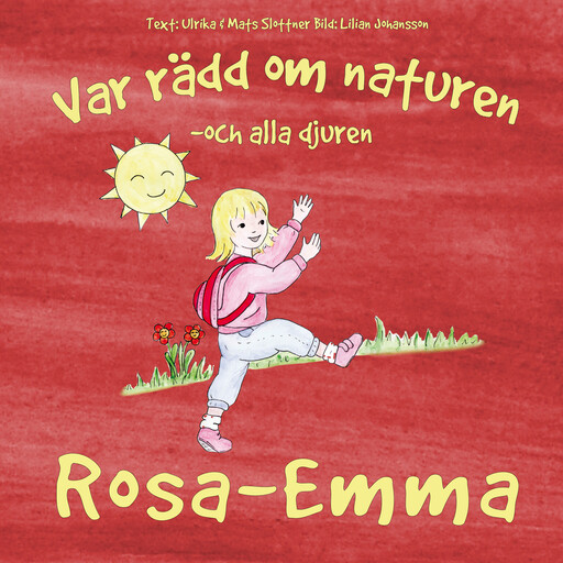 Var rädd om naturen, Ulrika Slottner, Mats Slottner
