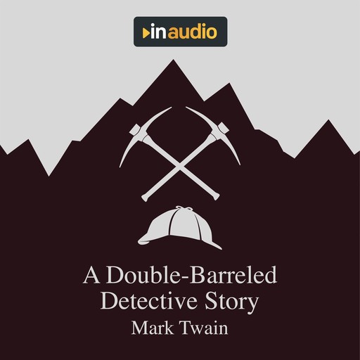 A Double-Barreled Detective Story, Mark Twain
