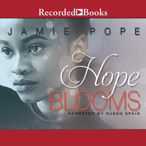 Hope Blooms, Jamie Pope
