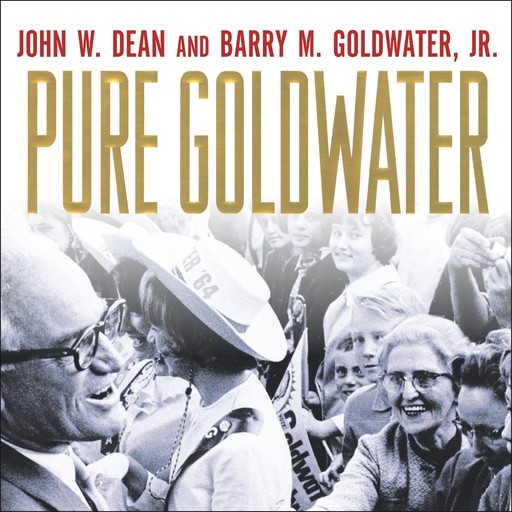 Pure Goldwater, John Dean, Barry M. Goldwater Jr.