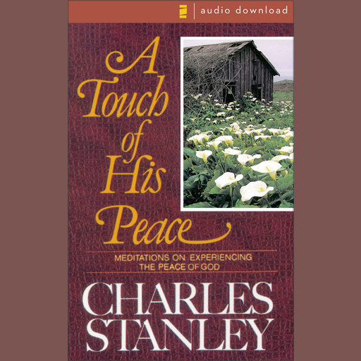 A Touch of His Peace, Charles Stanley