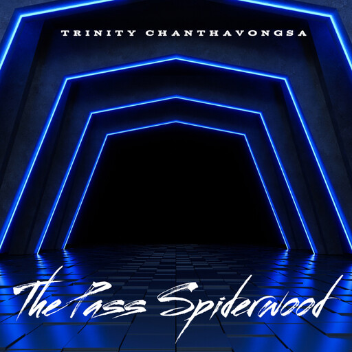 The Pass Spiderwood, Trinity Chanthavongsa