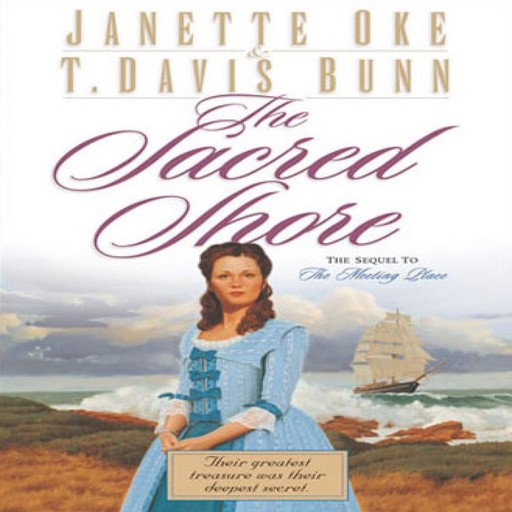 The Sacred Shore, Davis Bunn, Janette Oke