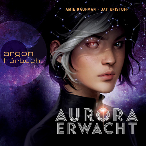 Aurora erwacht - Aurora Rising, Band 1 (Ungekürzt), Amie Kaufman, Jay Kristoff