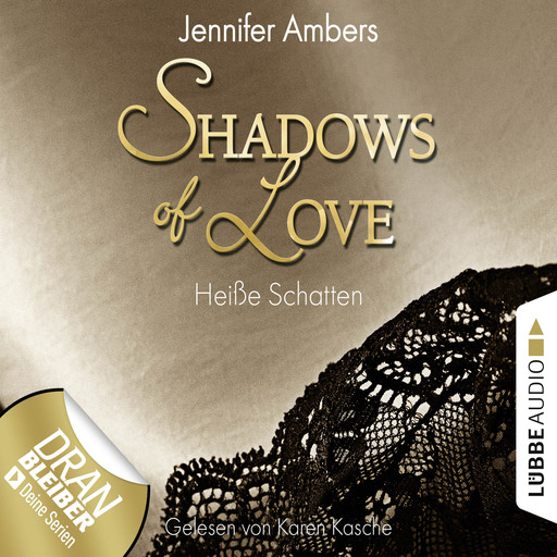 Shadows of Love, Folge 3: Heiße Schatten (Ungekürzt), Jennifer Ambers