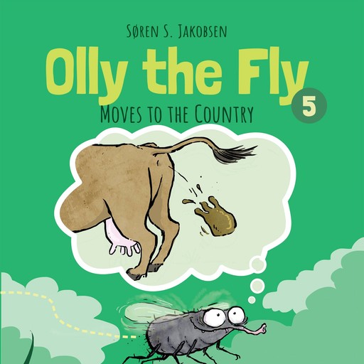 Olly the Fly #5: Olly the Fly Moves to the Country, Søren Jakobsen