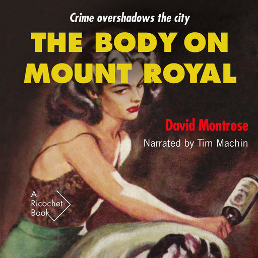 The Body on Mount Royal (Unabridged), David Montrose
