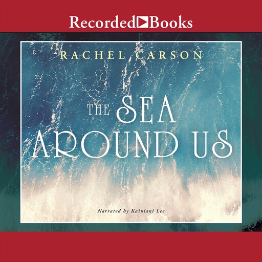 The Sea Around Us, Rachel Carson