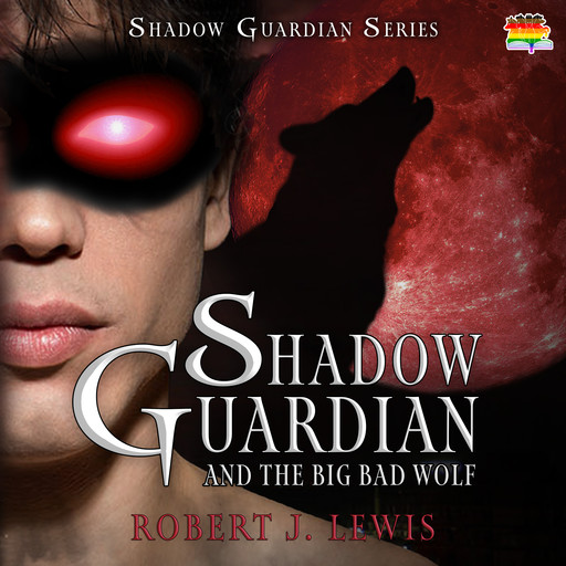 Shadow Guardian and the Big Bad Wolf, Robert Lewis