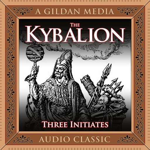 The Kybalion, The Three Initiates