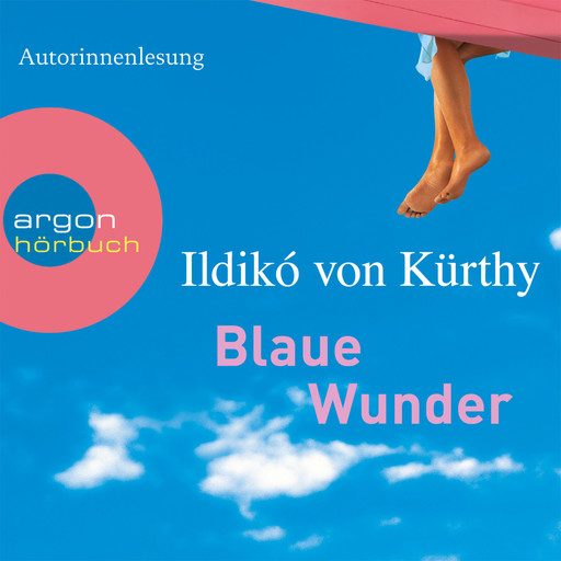 Blaue Wunder (Gekürzte Fassung), Ildikó von Kürthy