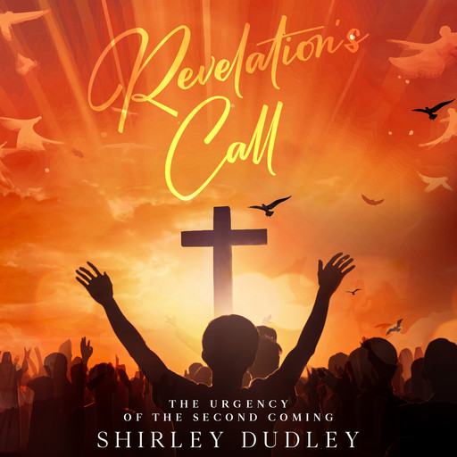 Revelation's Call, Shirley Dudley