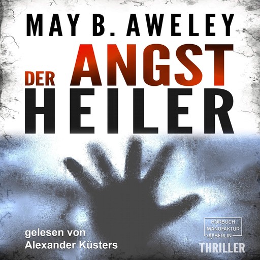 Der Angstheiler (ungekürzt), May B. Aweley