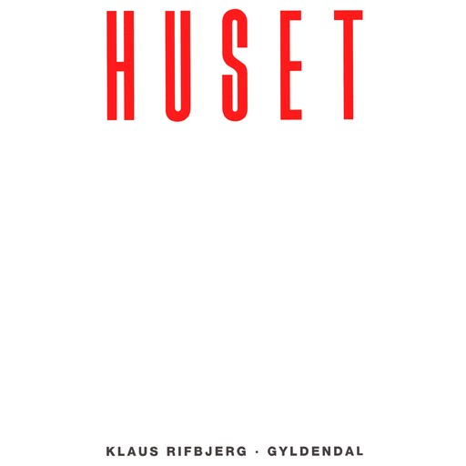 Huset, Klaus Rifbjerg