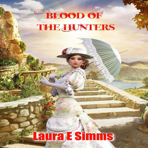 Blood of the Hunters, Laura E Simms