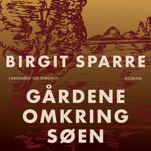 Gårdene omkring søen, Birgit Sparre