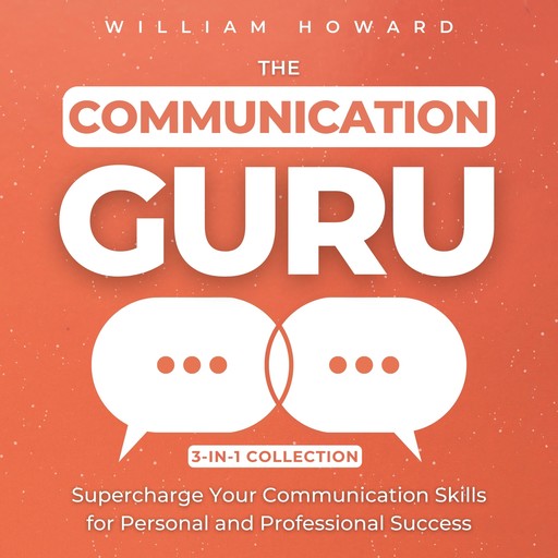 The Communication Guru 3-in-1 Collection, William Howard