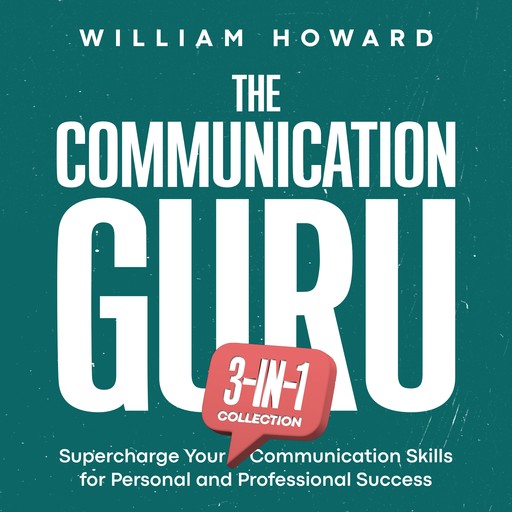 The Communication Guru 3-in-1 Collection, William Howard