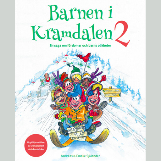 Barnen i Kramdalen 2 - en saga om fördomar och barns olikheter, Andreas Sjölander, Emelie Sjölander