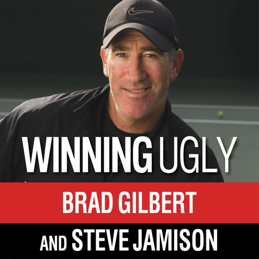 Winning Ugly, Brad Gilbert, Steve Jamison