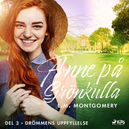 Drömmens uppfyllelse, Lucy Maud Montgomery