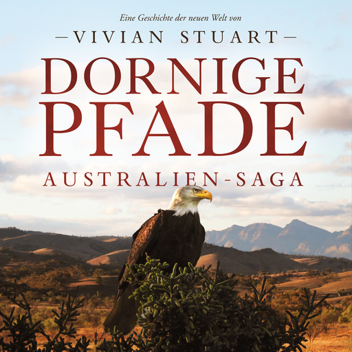 Dornige Pfade - Australien-Saga 8, Vivian Stuart