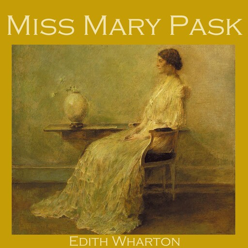 Miss Mary Pask, Edith Wharton