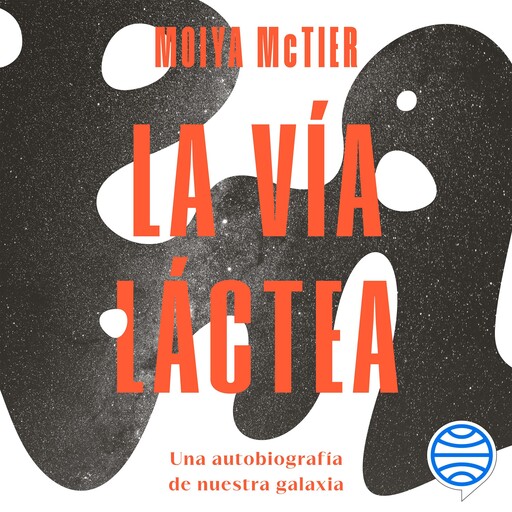 La Vía Láctea, Moiya McTier