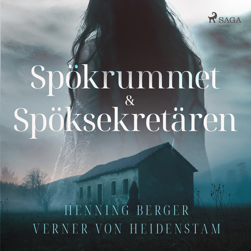 Spökrummet & Spöksekretären, Verner von Heidenstam, Henning Berger