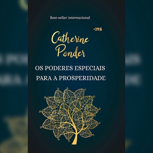 Os poderes especiais para a prosperidade, Catherine Ponder