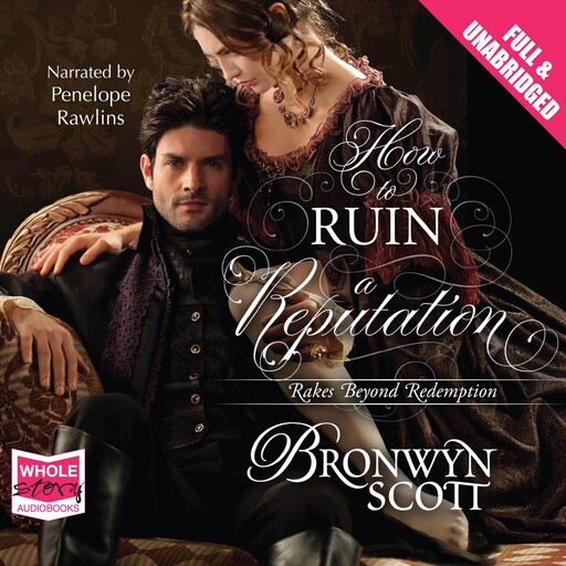 How to Ruin a Reputation, Bronwyn Scott