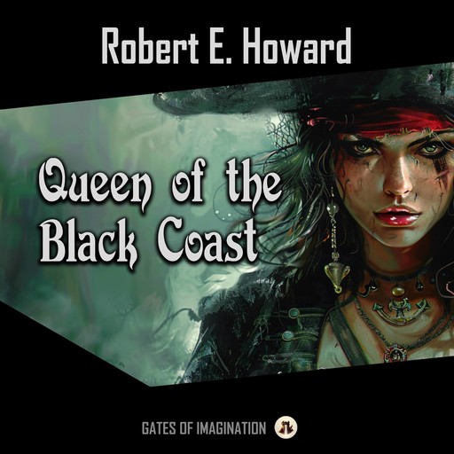 Queen of the Black Coast, Robert E.Howard