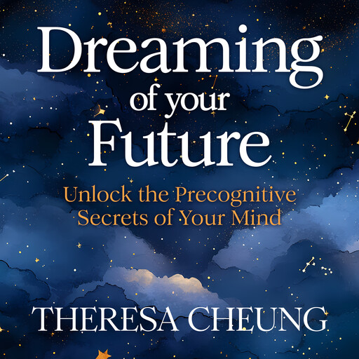 Dreaming of Your Future, Theresa Cheung