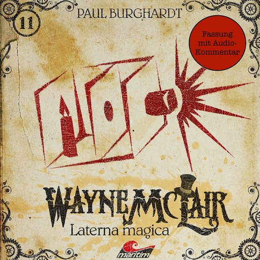 Wayne McLair, Folge 11: Laterna magica (Fassung mit Audio-Kommentar), Paul Burghardt