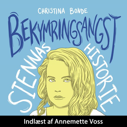 Angst #3: Bekymringsangst: Siennas historie, Christina Bonde