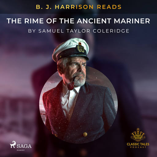 B. J. Harrison Reads The Rime of the Ancient Mariner, Samuel Taylor Coleridge