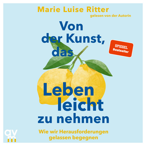 Von der Kunst, das Leben leicht zu nehmen, Marie Luise Ritter